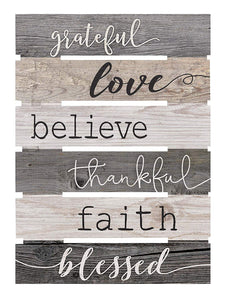 P. Graham Dunn Grateful Love Believe Thankful Faith Blessed Grey 17 x 24 Inch Solid Pine Wood Skid Wall Plaque Sign